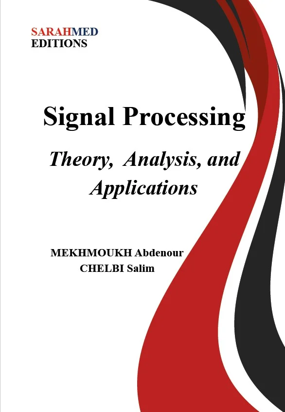 Signal Processing: Theory, Analysis, and Applications