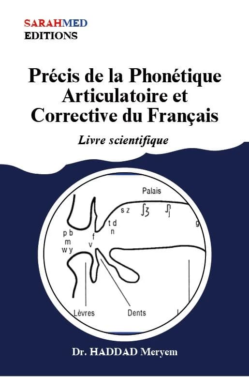 Précis de la Phonétique Articulatoire et Corrective du Français