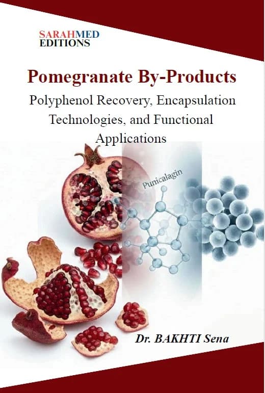 Pomegranate By-Products: Polyphenol Recovery, Encapsulation Technologies, and Functional Applications