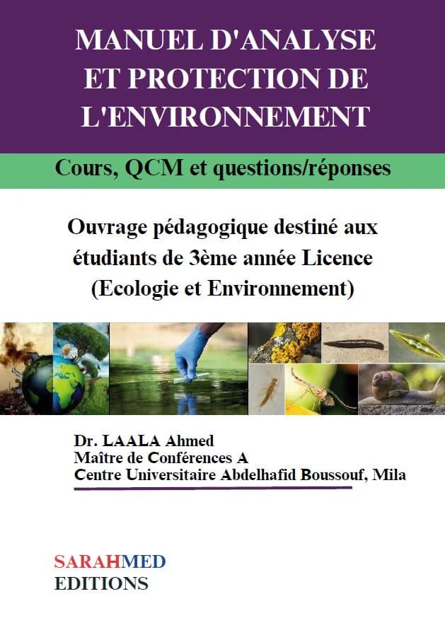 MANUEL D'ANALYSE ET PROTECTION DE L'ENVIRONNEMENT Cours, QCM et questions/réponses