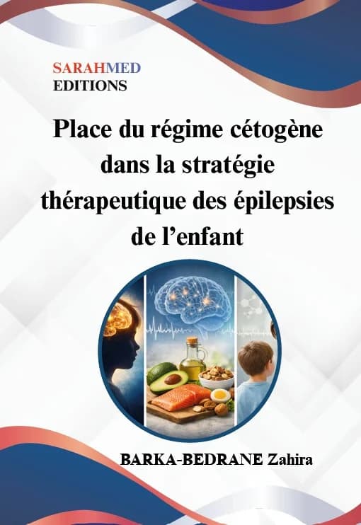 Place du régime cétogène dans la stratégie thérapeutique des épilepsies de l’enfant