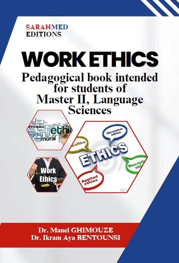 Work ethics Pedagogical book intended for students of: Master II, language sciences