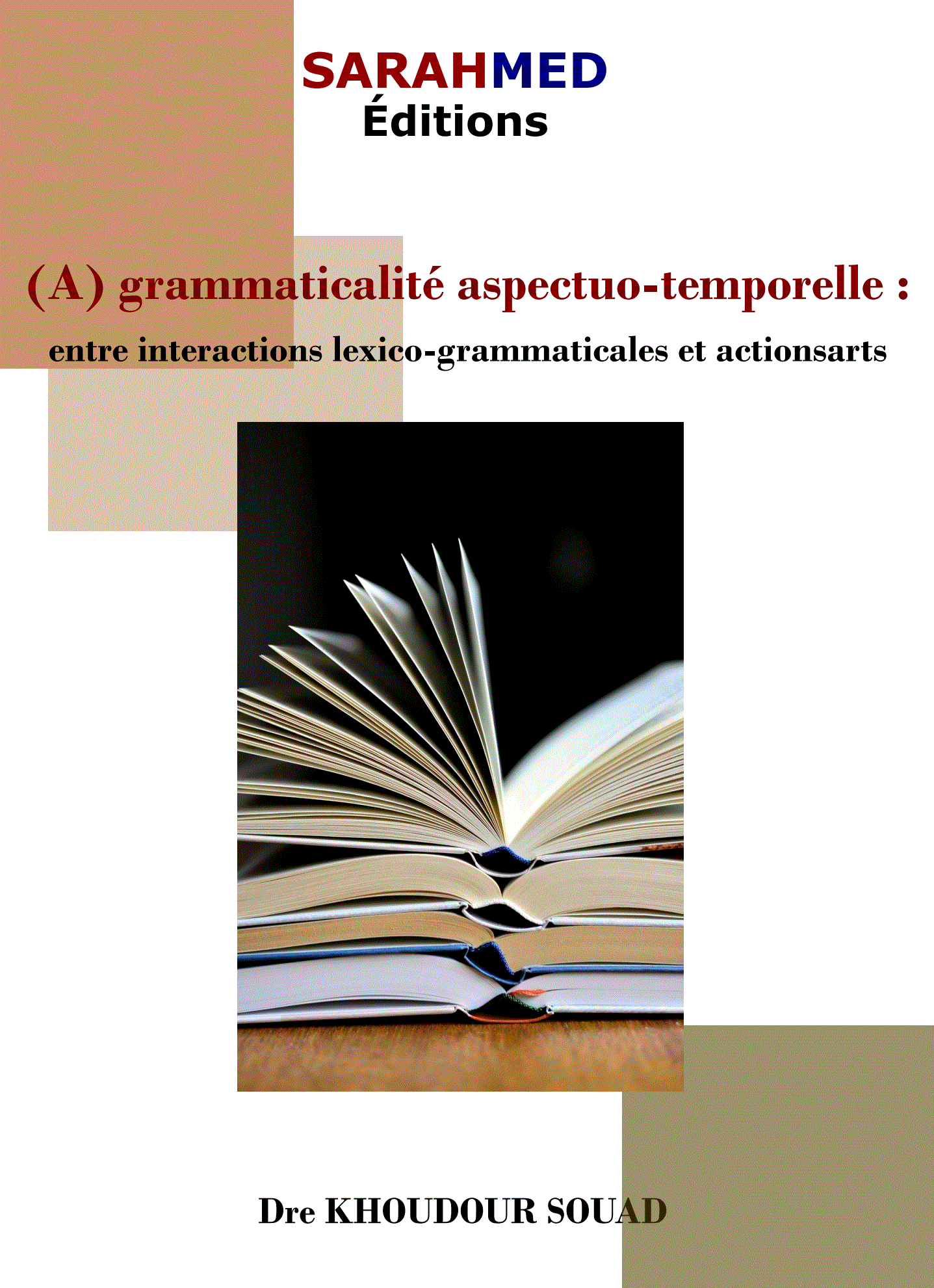 (A) grammaticalité aspectuo-temporelle : entre interactions lexico-grammaticales et actionsarts