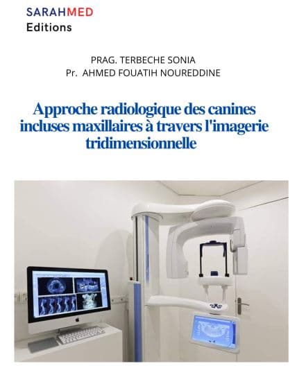 Approches radiologiques des canines incluses maxillaires à travers l'imagerie tridimensionnelle