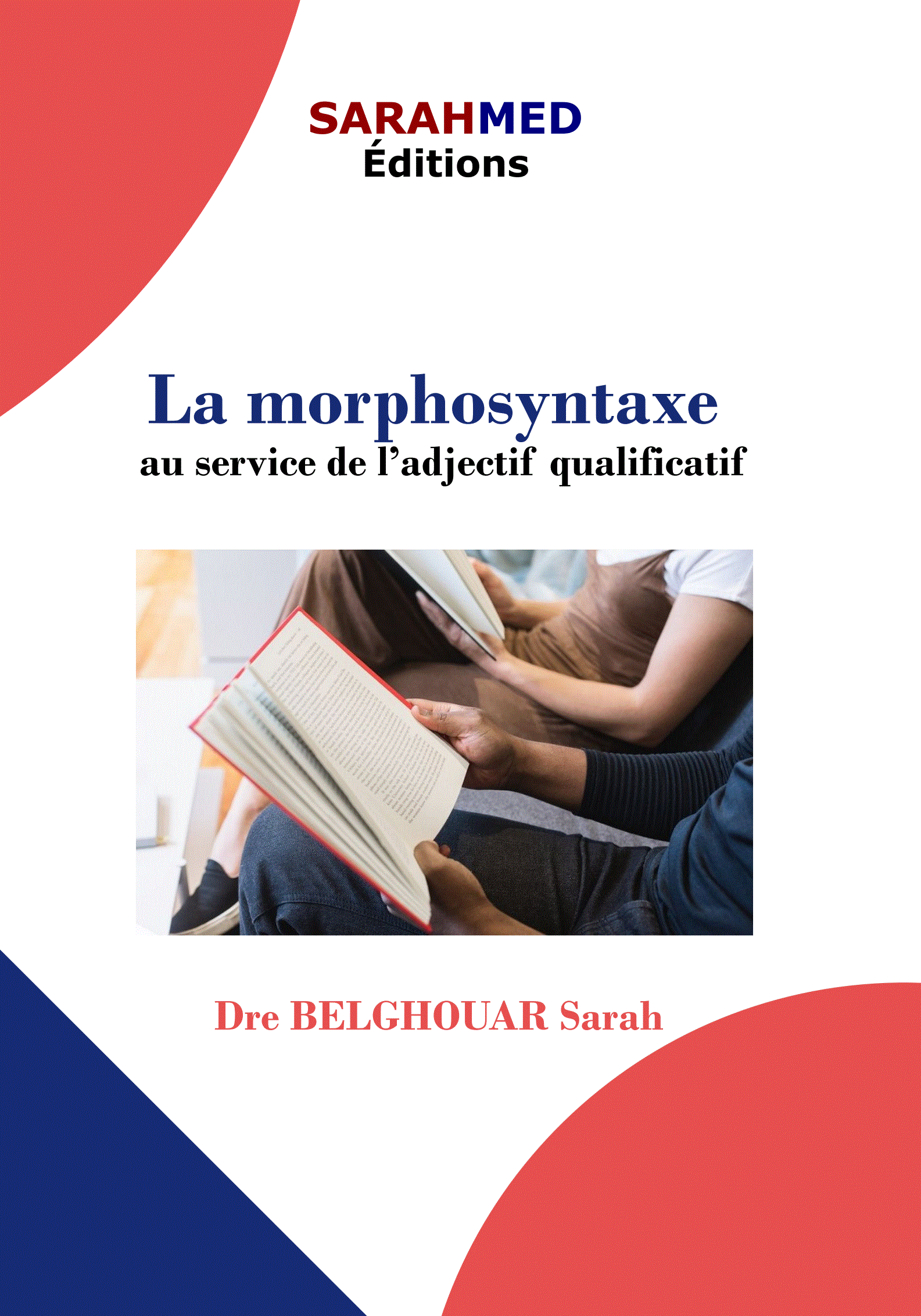 La morphosyntaxe au service de l’adjectif qualificatif
