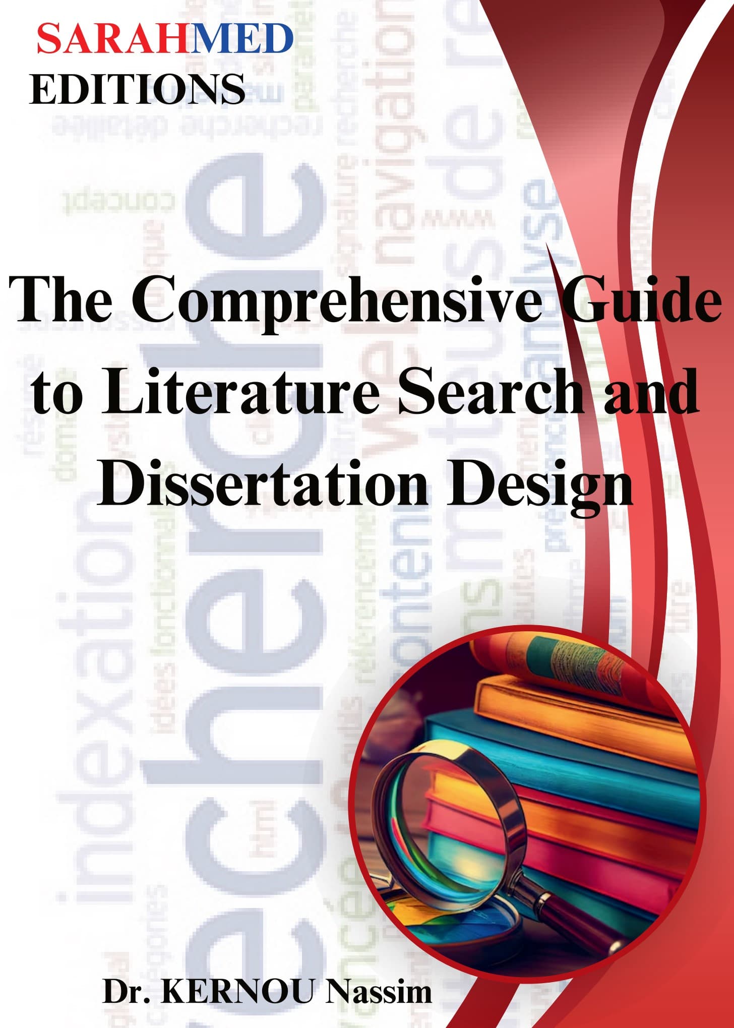 The Comprehensive Guide to Literature Search and Dissertation Design